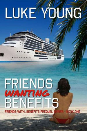 [Friends With Benefits 0.50] • Friends Wanting Benefits